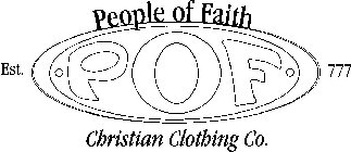 POF PEOPLE OF FAITH CHRISTIAN CLOTHING CO. EST. 777