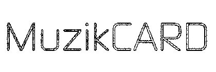 MUZIKCARD