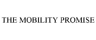 THE MOBILITY PROMISE