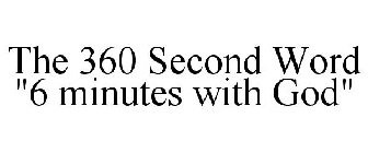 THE 360 SECOND WORD 