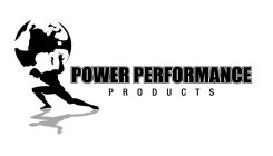POWER PERFORMANCE PRODUCTS