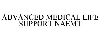 ADVANCED MEDICAL LIFE SUPPORT NAEMT