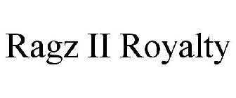 RAGZ II ROYALTY