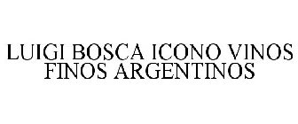 LUIGI BOSCA ICONO VINOS FINOS ARGENTINOS