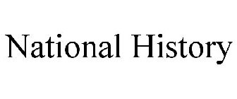 NATIONAL HISTORY