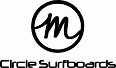 M CIRCLE SURFBOARDS