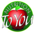 NUTRITION TO YOU