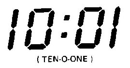 10:01 ( TEN-O-ONE )