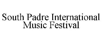 SOUTH PADRE INTERNATIONAL MUSIC FESTIVAL