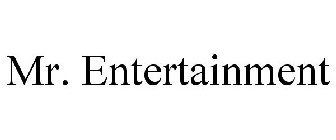 MR. ENTERTAINMENT