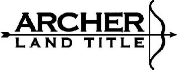 ARCHER LAND TITLE