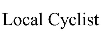 LOCAL CYCLIST