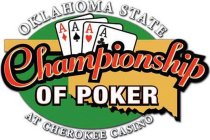 OKLAHOMA STATE CHAMPIONSHIP OF POKER AT CHEROKEE CASINO