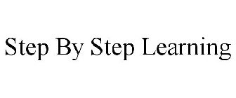 STEP BY STEP LEARNING