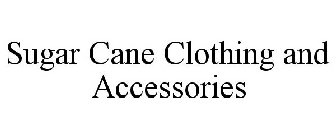 SUGAR CANE CLOTHING AND ACCESSORIES