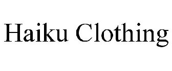 HAIKU CLOTHING