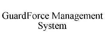 GUARDFORCE MANAGEMENT SYSTEM