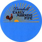 DUNHILL EARLY MORNING PIPE