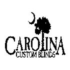 CAROLINA CUSTOM BLINDS