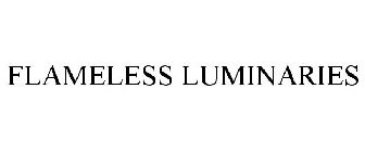 FLAMELESS LUMINARIES