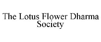 THE LOTUS FLOWER DHARMA SOCIETY