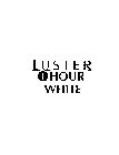 LUSTER 1 HOUR WHITE