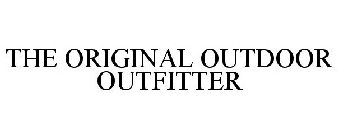 THE ORIGINAL OUTDOOR OUTFITTER