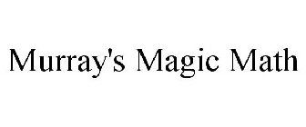 MURRAY'S MAGIC MATH
