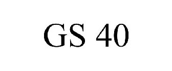 GS 40