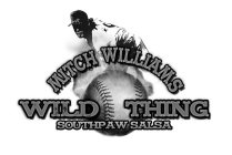 MITCH WILLIAMS WILD THING SOUTHPAW SALSA