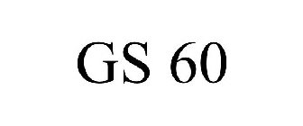 GS 60