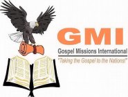 GMI GOSPEL MISSIONS INTERNATIONAL 