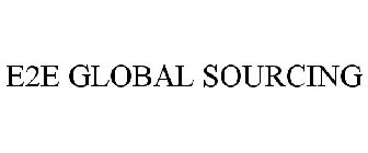E2E GLOBAL SOURCING