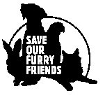 SAVE OUR FURRY FRIENDS