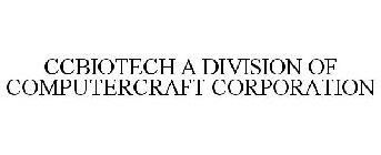 CCBIOTECH A DIVISION OF COMPUTERCRAFT CORPORATION