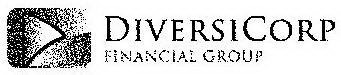 DIVERSICORP FINANCIAL GROUP
