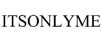 ITSONLYME
