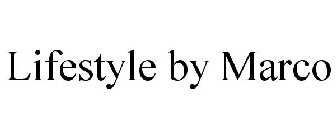LIFESTYLE BY MARCO