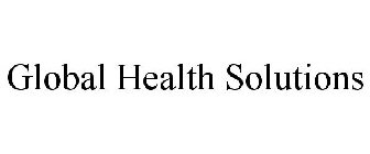 GLOBAL HEALTH SOLUTIONS