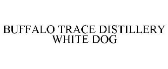 BUFFALO TRACE DISTILLERY WHITE DOG