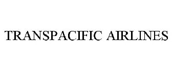 TRANSPACIFIC AIRLINES