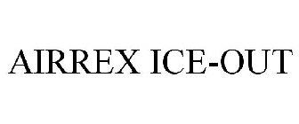AIRREX ICE-OUT