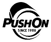 PUSHON SINCE 1988