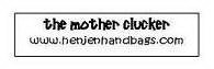 THE MOTHER CLUCKER WWW.HENJENHANDBAGS.COM