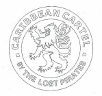 CARIBBEAN CARTEL BY THE LOST PIRATES