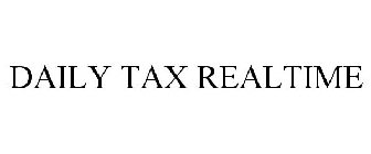 DAILY TAX REALTIME