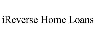 IREVERSE HOME LOANS