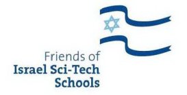 FRIENDS OF ISRAEL SCI-TECH SCHOOLS