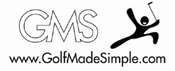 GMS WWW.GOLFMADESIMPLE.COM