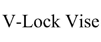 V-LOCK VISE